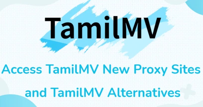 TamilMV | 1TamilMV Proxy Sites